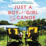 Just a Boy and a Girl in a Little Can..., Sarah Mlynowski