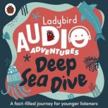 Ladybird Audio Adventures Deep Sea D..., Ladybird