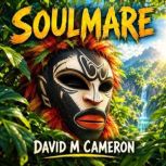 Soulmare, David M Cameron