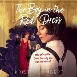 The Boy in the Red Dress, Kristin Lambert