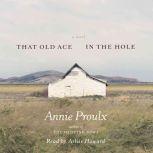 That Old Ace in the Hole, Annie Proulx
