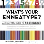 Whats Your Enneatype? An Essential G..., Liz Carver