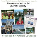 Mammoth Cave National Park, Louisvill..., Patricia L. Lawrence