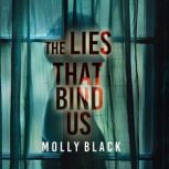 The Lies That Bind Us  An enthrallin..., Molly Black