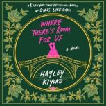 Where Theres Room for Us, Hayley Kiyoko