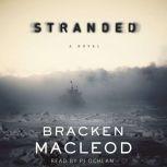 Stranded A Novel, Bracken MacLeod
