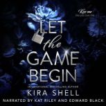 Let the Game Begin, Kira Shell