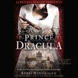 Hunting Prince Dracula, Kerri Maniscalco