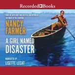 A Girl Named Disaster, Nancy Farmer