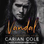 Vandal, Carian Cole