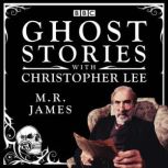 Ghost Stories with Christopher Lee, M. R. James