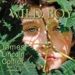 Wild Boy, James Lincoln Collier
