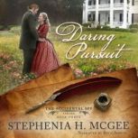 A Daring Pursuit, Stephenia H. McGee