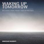 Waking Up Tomorrow, Jonathan Marritt