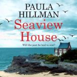 Seaview House, Paula Hillman