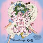 Save the Date, Mallory Kass