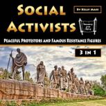 Social Activists, Kelly Mass