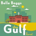 The Gulf, Belle Boggs