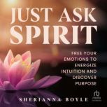 Just Ask Spirit, Sherianna Boyle