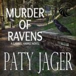 Murder of Ravens: Gabriel Hawke Novel A Gabriel Hawke Novel, Paty Jager