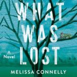 What Was Lost, Melissa Connelly