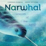 Narwhal, Candace Fleming