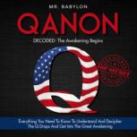 QAnon Decoded The Awakening Begins, Mr. Babylon