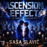 Ascension Effect, Sasa Slavic