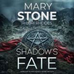 Shadows Fate, Mary Stone