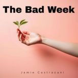The Bad Week, Jamie Castracani