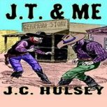 J.T.  Me, J.C. Hulsey