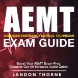 AEMT Exam, Landon Thorne