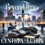 Beyond Time, Cynthia Luhrs