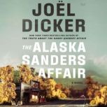 The Alaska Sanders Affair, Joel Dicker