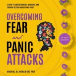 Overcoming Fear and Panic Attacks Se..., Mashal Al Nawab MD PhD
