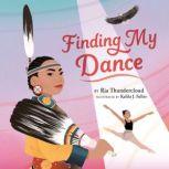 Finding My Dance, Ria Thundercloud