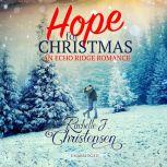 Hope for Christmas, Rachelle J. Christensen