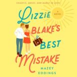 Lizzie Blakes Best Mistake, Mazey Eddings