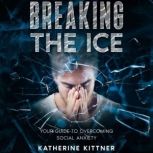 Breaking the Ice, Katherine Kittner