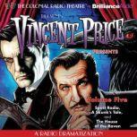 Vincent Price Presents - Volume Five Three Radio Dramatizations, M. J. Elliott