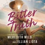 Bitter Truth, Meredith Wild