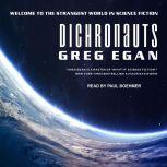 Dichronauts, Greg Egan
