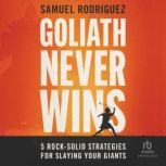 Goliath Never Wins, Samuel Rodriguez