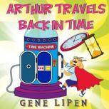 Arthur travels Back in Time, Gene Lipen