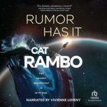 Rumor Has It, Cat Rambo