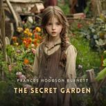 The Secret Garden, Frances Hodgson Burnett