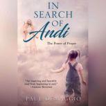 In Search of Andi The Power of Prayer, Paul DeMaggio
