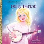 My Little Golden Book About Dolly Par..., Deborah Hopkinson