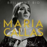 Maria Callas, Brilliant Bio