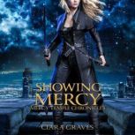 Showing Mercy, Ciara Graves